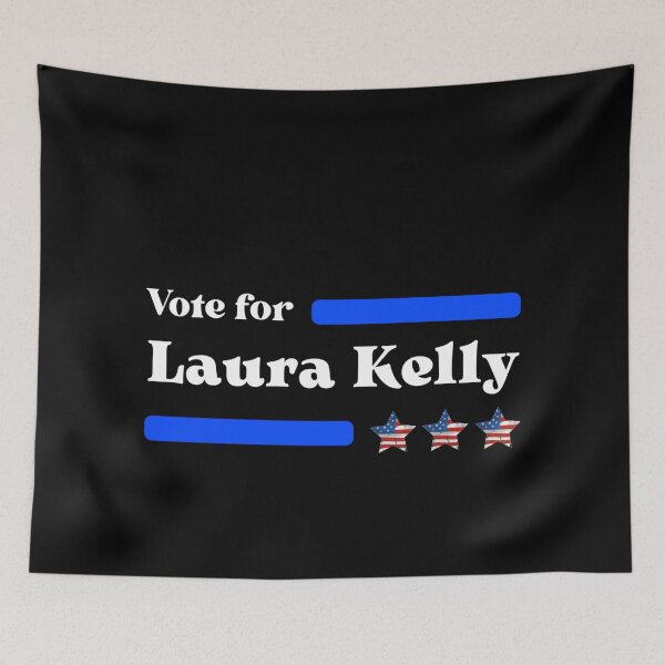 Item preview, Vote For Laura Kelly designed and sold by Sonatablue.