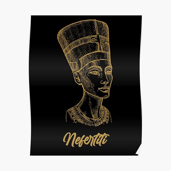 Nefertiti queen goodess ancient egypt Poster