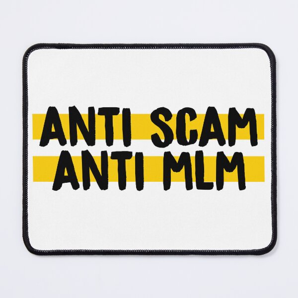 Item preview, Anti Scam, Anti MLM designed and sold by murialbezanson.