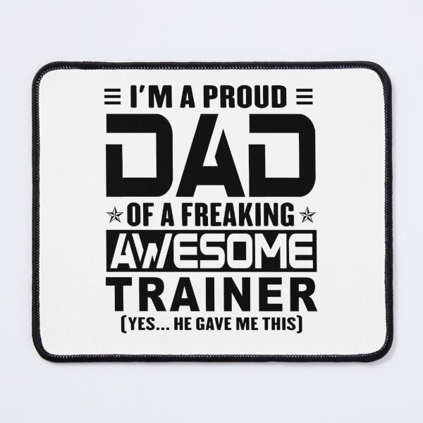 Item preview, I’m A Proud Dad Of A Freaking Awesome trainer, Funny Dad Shirt, Dad Of trainer Shirt, Dad Gifts, Christmas Gifts For Dad designed and sold by xlnv.