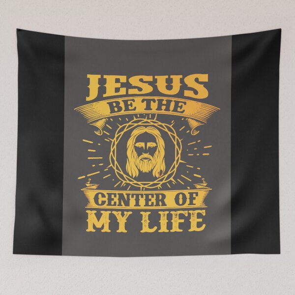 Item preview, Jesus be the center of my life designed and sold by TheRightHonMP.