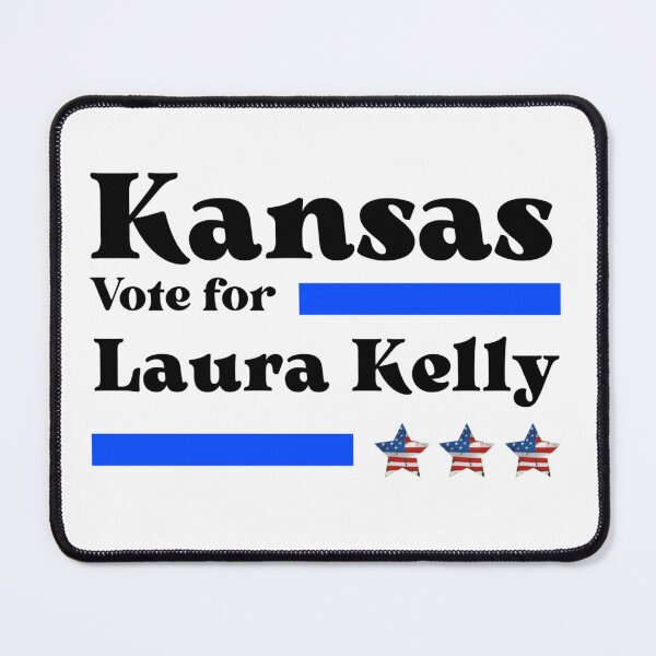 Item preview, Vote For Laura Kelly - Kansas Best Governor designed and sold by Sonatablue.