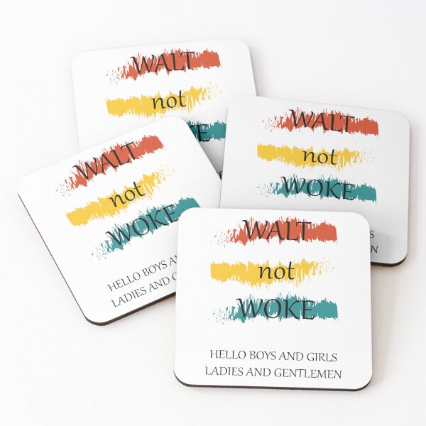 Item preview, Walt not woke hello boys and girls ladies and gentlemen designed and sold by Demna-S.