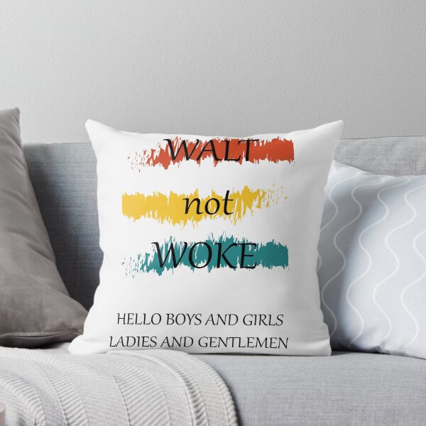 Item preview, Walt not woke hello boys and girls ladies and gentlemen designed and sold by Demna-S.