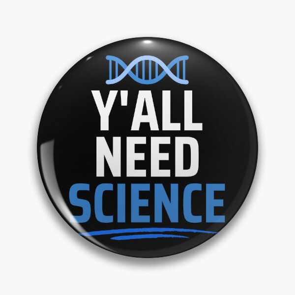 Item preview, Y'all Need Science designed and sold by BronikowskiART.