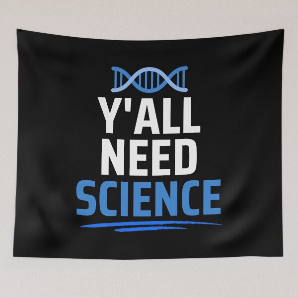 Item preview, Y'all Need Science designed and sold by BronikowskiART.