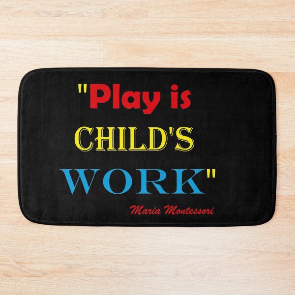 Item preview, Play is child's work, Quotes By Famous People, Maria Montessori designed and sold by TeyMank.