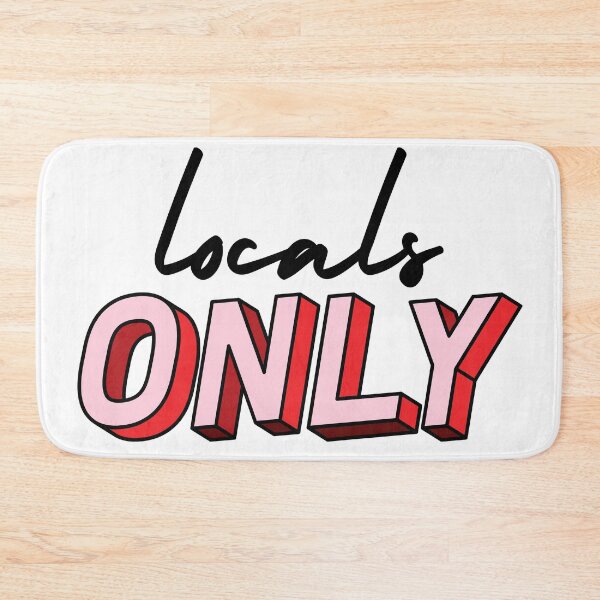 Item preview, Locals only designed and sold by wordsup.