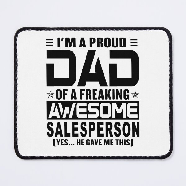 Item preview, I’m A Proud Dad Of A Freaking Awesome salesperson, Funny Dad Shirt, Dad Of salesperson Shirt, Dad Gifts, Christmas Gifts For Dad designed and sold by xlnv.