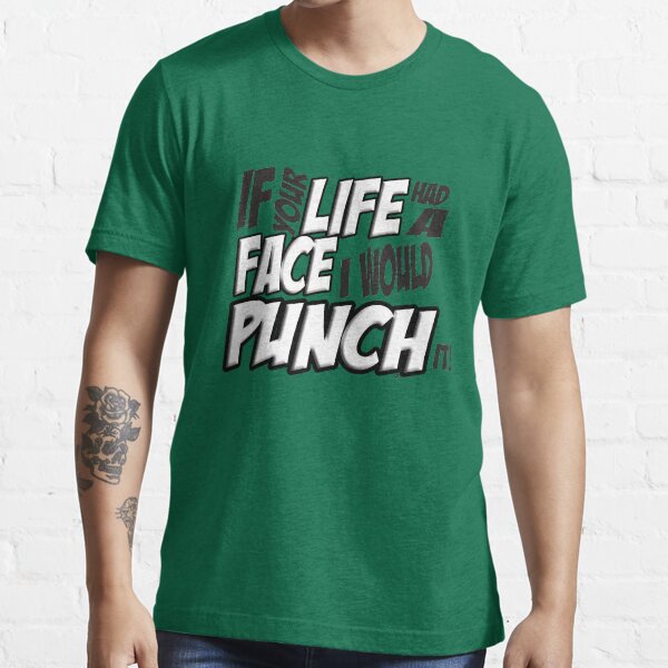 Scott Pilgrim Vs the World If your life had a face I would punch it! version 3 Essential T-Shirt