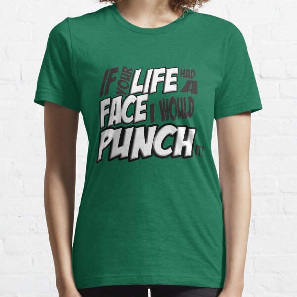 Scott Pilgrim Vs the World If your life had a face I would punch it! version 3 Essential T-Shirt