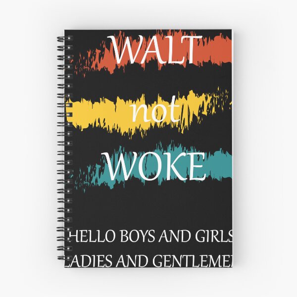 Item preview, Walt not woke hello boys and girls ladies and gentlemen designed and sold by Demna-S.