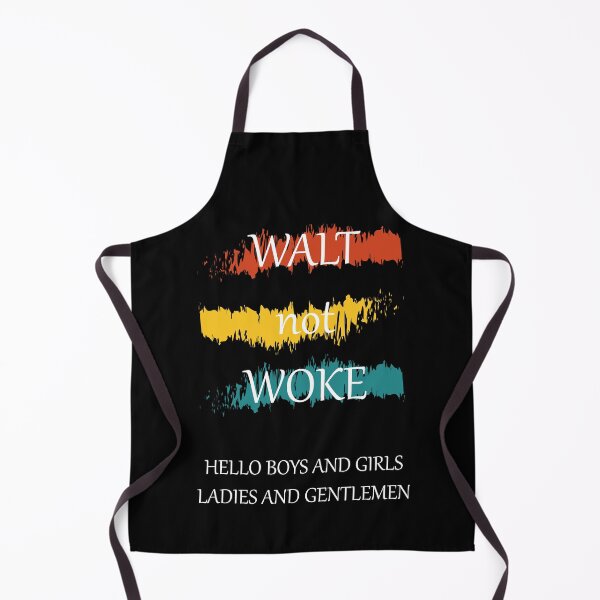 Item preview, Walt not woke hello boys and girls ladies and gentlemen designed and sold by Demna-S.