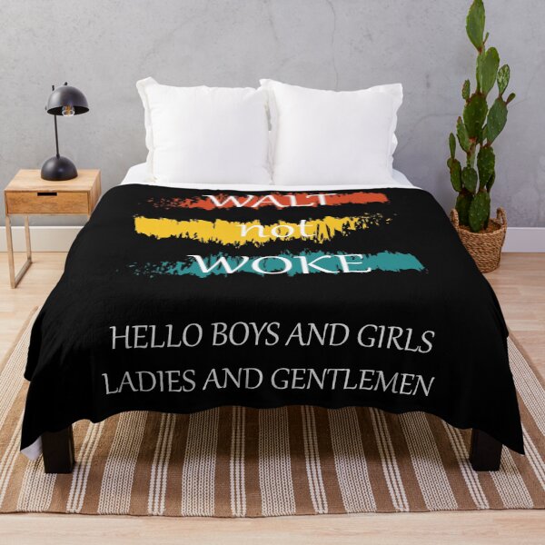 Item preview, Walt not woke hello boys and girls ladies and gentlemen designed and sold by Demna-S.