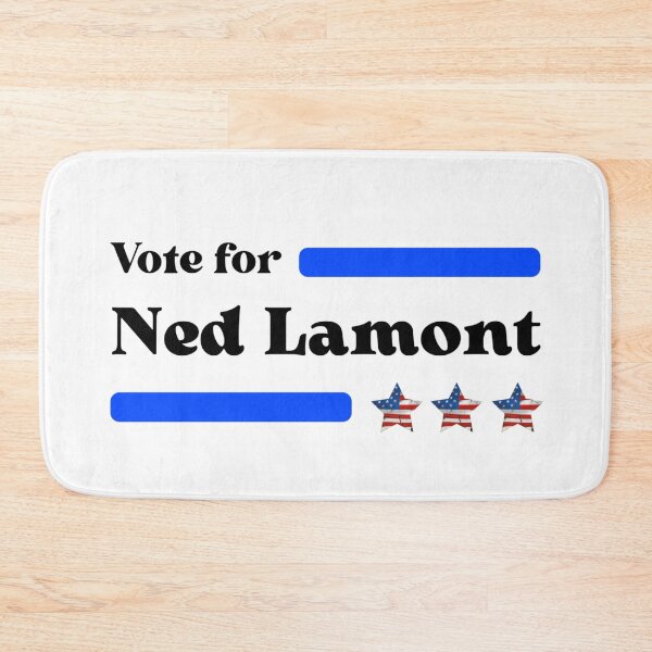 Item preview, Vote For Ned Lamont - Connecticut No1 Governor designed and sold by Sonatablue.