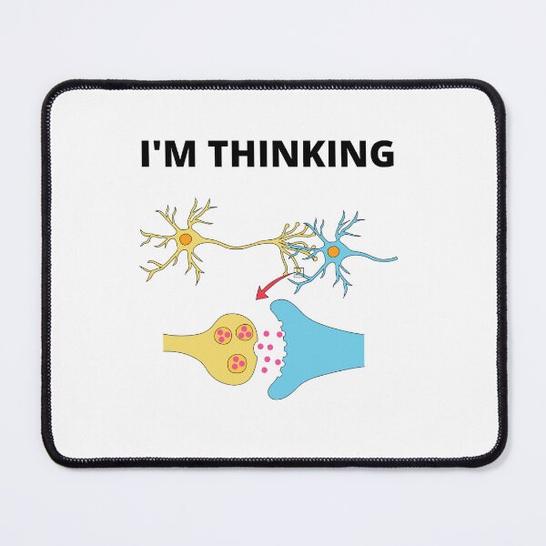 Item preview, I'm Thinking Synapse - Neuroscience designed and sold by Sam Artist.