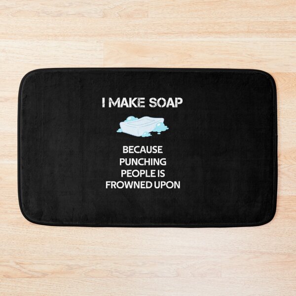 Item preview, I Make Soap Because Punching People Is Frowned Upon designed and sold by rachidhaz.