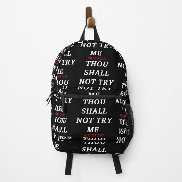 Item preview, Thou shall not try me mood 24/7 designed and sold by authenticwords.