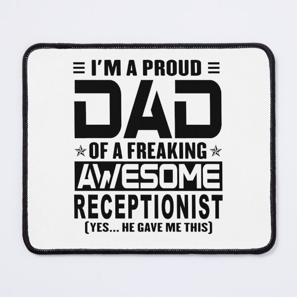Item preview, I’m A Proud Dad Of A Freaking Awesome receptionist, Funny Dad Shirt, Dad Of receptionist Shirt, Dad Gifts, Christmas Gifts For Dad designed and sold by xlnv.