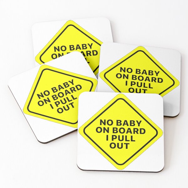 Item preview, No Baby On Board I Pull Out, Funny Baby On Board Parody designed and sold by StickerBulls.
