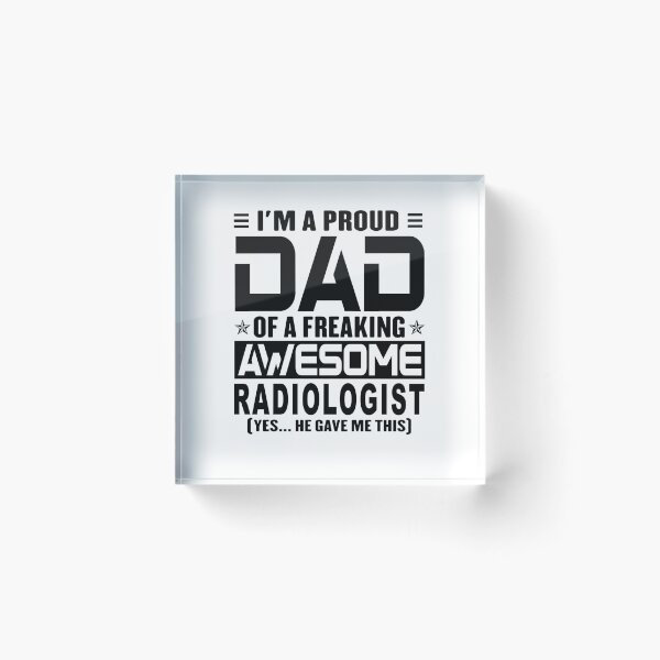 Item preview, I’m A Proud Dad Of A Freaking Awesome radiologist, Funny Dad Shirt, Dad Of radiologist Shirt, Dad Gifts, Christmas Gifts For Dad designed and sold by xlnv.