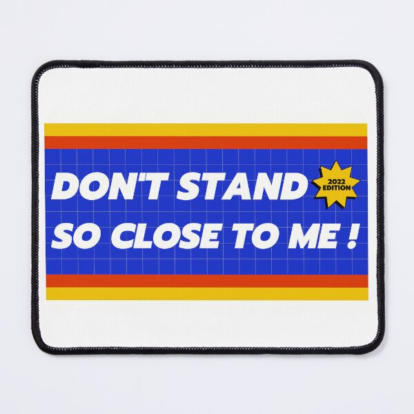 Item preview, Don't stand so close to me! designed and sold by wordsup.