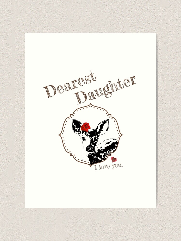 Alternate view of Deer Younger Daughter - I love my dear family Art Print