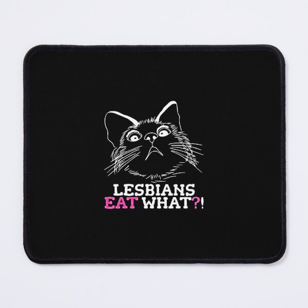 Item preview, Lesbians eat what?! designed and sold by Aemeth.
