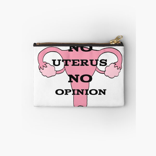 Item preview, No Uterus NO Opinion designed and sold by Heidizart.