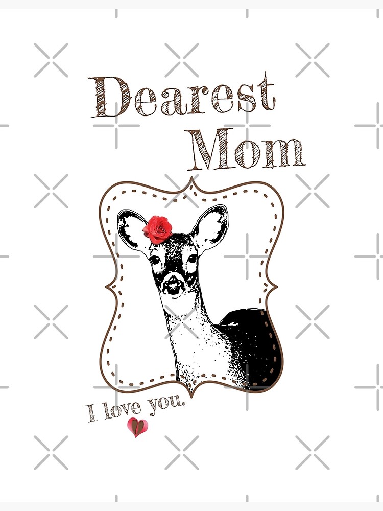 Deer Mom - I love my dear family by LittleMissTyne