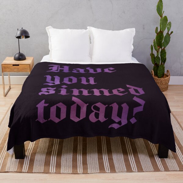 Item preview, Have you sinned today designed and sold by SweetLog.