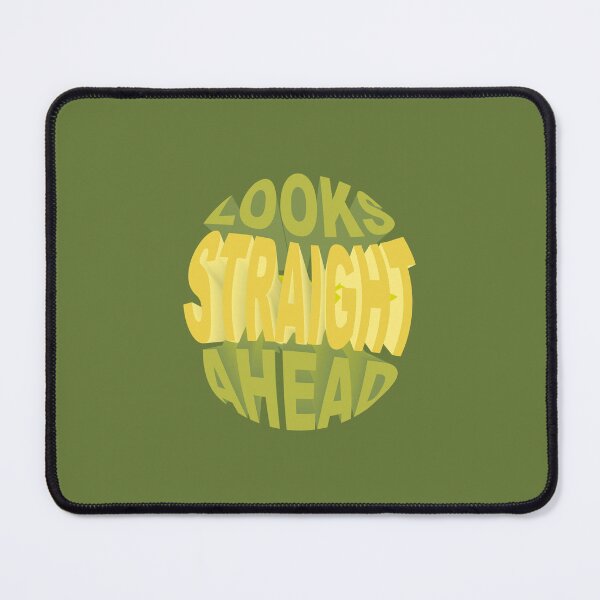 Item preview, Looks Straight Ahead designed and sold by MqHStore.