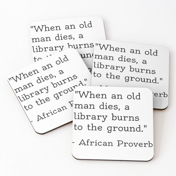 Item preview, Old Man Dies Proverb From Africa designed and sold by KayLadyBug.