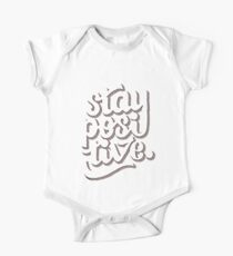 Stay Positive - Hand Lettering Retro Type Design One Piece - Short Sleeve