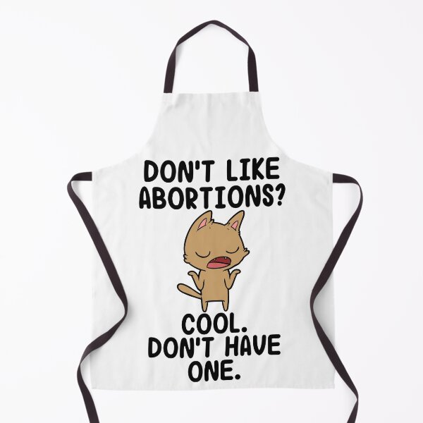 Item preview, Don't Like abortions, dont have one shrugging cat designed and sold by Zevy-Darling.