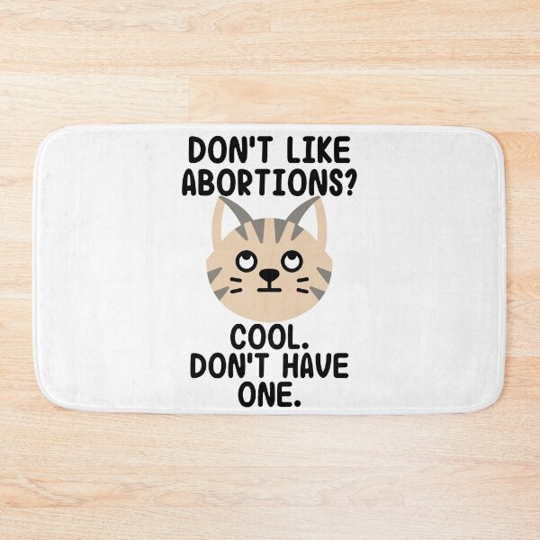 Item preview, Don't Like abortions, dont have one cat rolling eyes designed and sold by Zevy-Darling.
