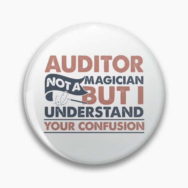 Item preview, Auditor Not A Magician But I Understand Your Confusion designed and sold by Mmmm3344.