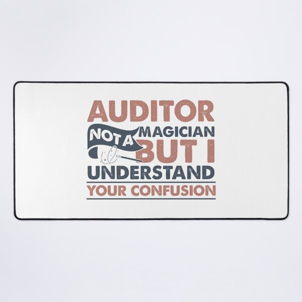 Item preview, Auditor Not A Magician But I Understand Your Confusion designed and sold by Mmmm3344.