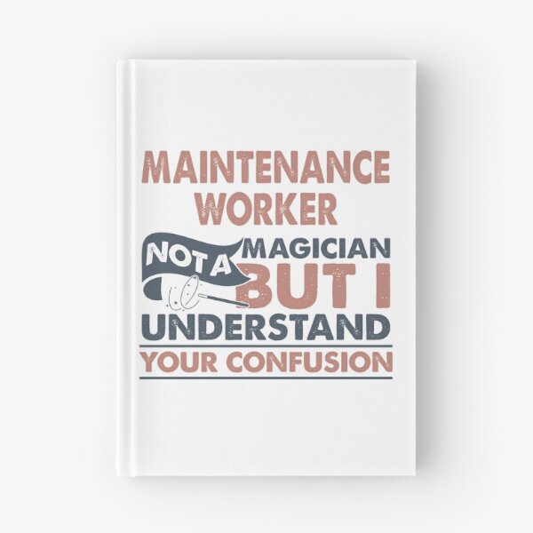 Item preview, Maintenance Worker Not A Magician But I Understand Your Confusion designed and sold by Mmmm3344.