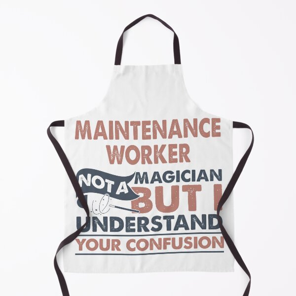 Item preview, Maintenance Worker Not A Magician But I Understand Your Confusion designed and sold by Mmmm3344.