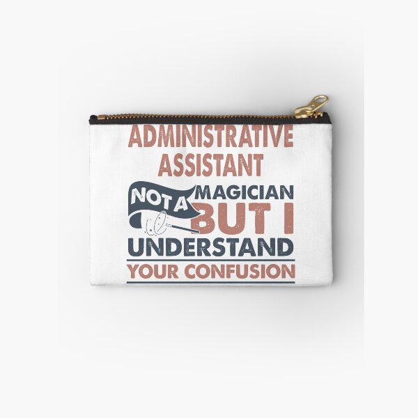 Item preview, Administrative Assistant Not A Magician But I Understand Your Confusion designed and sold by Mmmm3344.