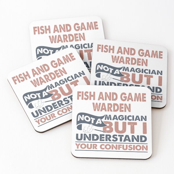 Item preview, Fish And Game Warden Not A Magician But I Understand Your Confusion designed and sold by Mmmm3344.
