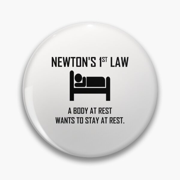 Item preview, Newtons First Law Funny Physics Joke  187 designed and sold by jenniferkreise.