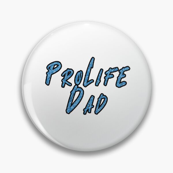 Item preview, ProLife Dad Water blue simple rough letters designed and sold by Patrick Chastain.