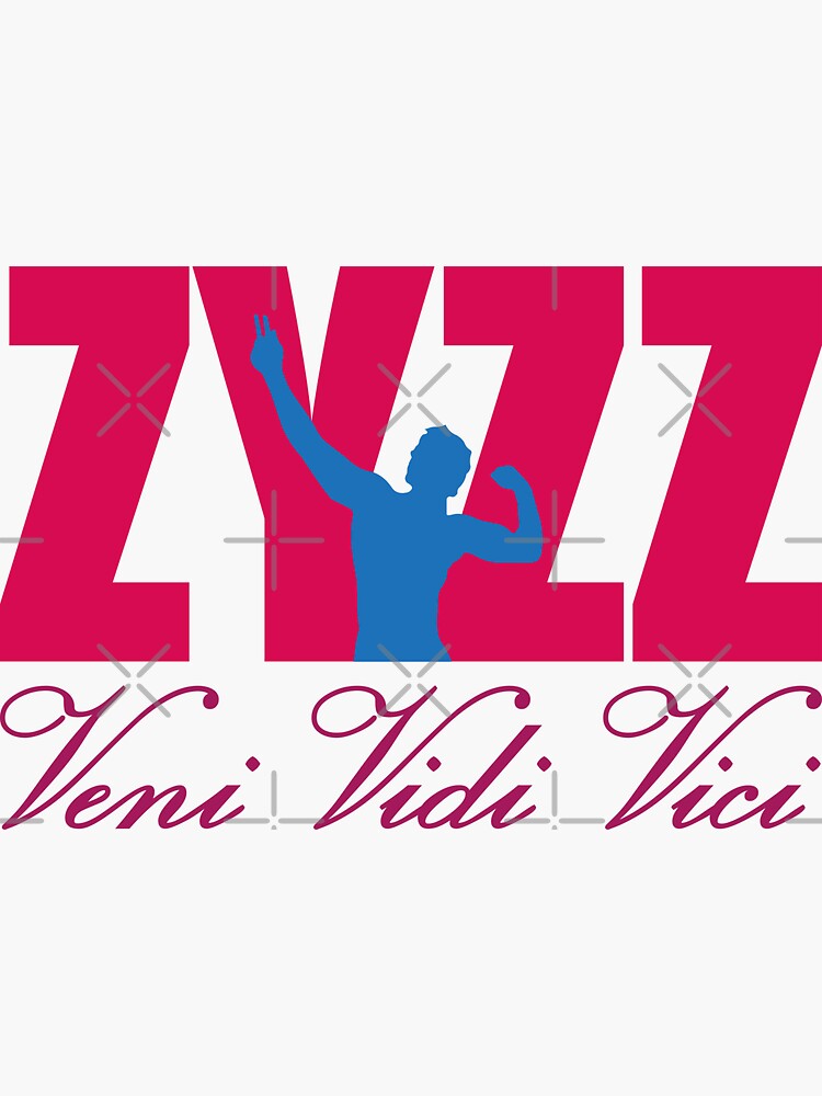 "Zyzz Were All Gonna Make It Brahs, Zyzz Veni Vidi Vici" Sticker by