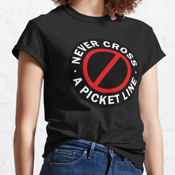 Item preview, Never Cross a Picket Line designed and sold by voltzandvoices.