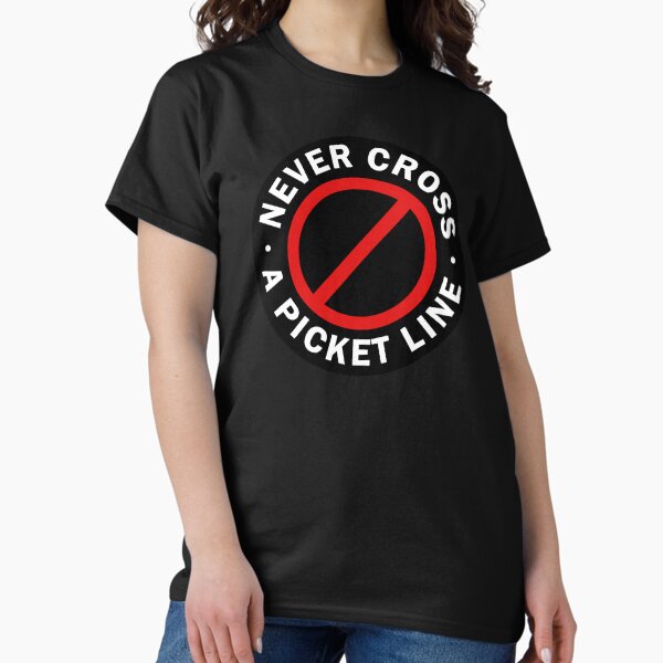 Item preview, Never Cross a Picket Line designed and sold by voltzandvoices.