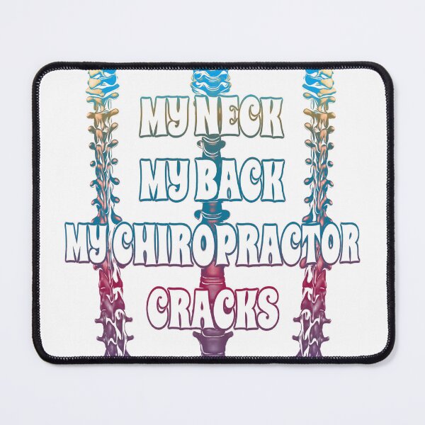 Item preview, My Neck My Back My Chiropractor Cracks Best Chiropractor gifts (white) designed and sold by TeachUrb.