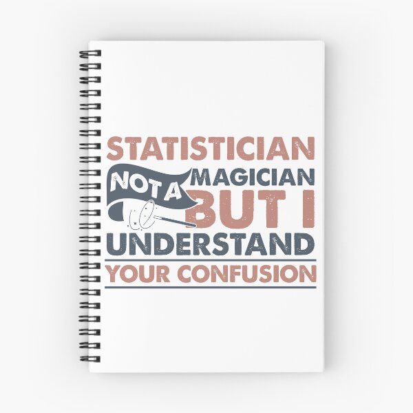 Item preview, Statistician Not A Magician But I Understand Your Confusion designed and sold by Mmmm3344.