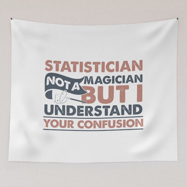 Item preview, Statistician Not A Magician But I Understand Your Confusion designed and sold by Mmmm3344.